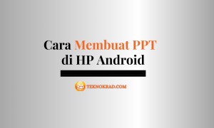 Cara Membuat PPT di HP Android