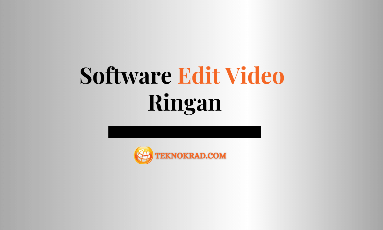 software edit video ringan